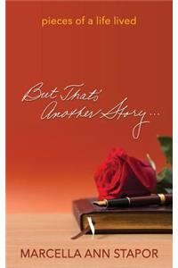 But That's Another Story