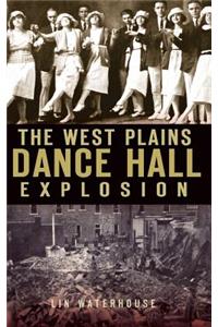 West Plains Dance Hall Explosion