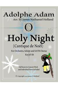 O Holy Night (Cantique de Noel) for Orchestra, Soloist and SATB Chorus