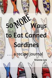 50 MORE Ways to Eat Canned Sardines