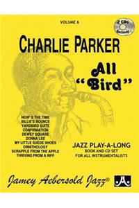 Jamey Aebersold Jazz -- Charlie Parker -- All Bird, Vol 6
