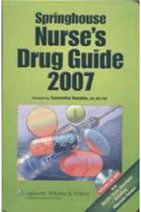 Springhouse Nurse's Drug Guide 2007