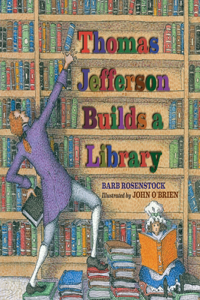 Thomas Jefferson Builds a Library