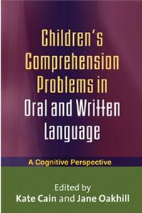 Children's Comprehension Problems in Oral and Written Language