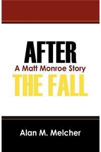 After the Fall: A Matt Monroe Story