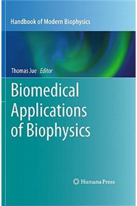 Biomedical Applications of Biophysics