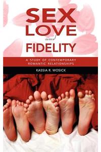 Sex, Love, and Fidelity