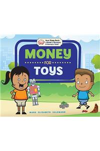 Money for Toys