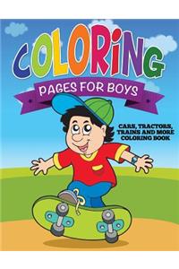 Coloring Pages for Boys (Cars, Tractors, Trains and More Coloring Book)