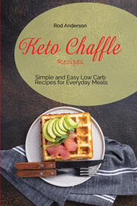 Keto Chaffle Recipes