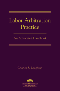 Labor Arbitration Practice