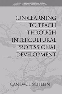 (Un)Learning to Teach Through Intercultural Professional Development (hc)