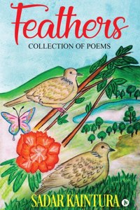 Feathers : Collection of Poems