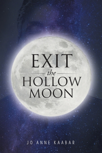 Exit the Hollow Moon