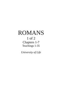ROMANS - Part 1 of 2 - Chapters 1-7 - Teachings 1-35