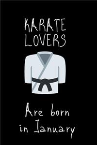 Karate Lovers are born in January