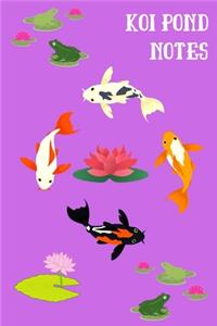 Koi Pond Notes