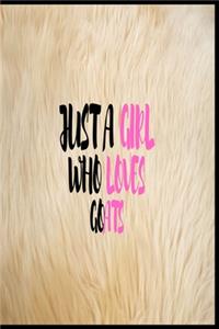 Just A Girl Who Loves Goats