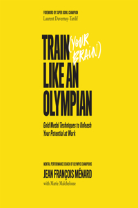 Train Your Brain Like an Olympian