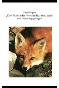 Der Fuchs oder Verständnis für Judas