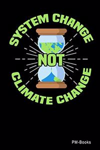 System Change Not Climate Change