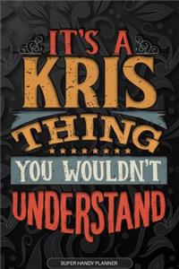 Its A Kris Thing You Wouldnt Understand