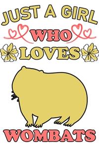 Just A Girl Who Loves Wombats