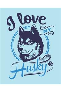 I Love My Husky