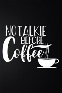 No Talkie Before Coffee