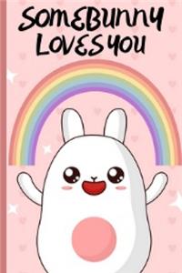 Somebunny Loves You