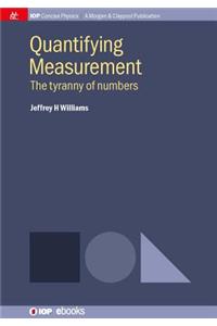 Quantifying Measurement