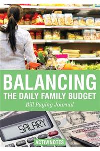 Balancing the Daily Family Budget Bill Paying Journal