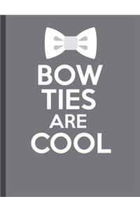 Bow Ties Are Cool