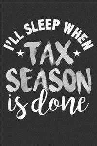 I'll Sleep When Tax Season is Done