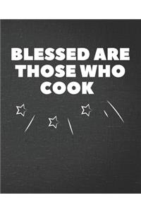 Blessed Are Those Who Cook