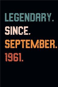 Blank Lined Journal, Notebook, Diary, Planner - Legendary Since September 1961 - 58th Birthday Gift For 58 Years Old Men and Women born in September