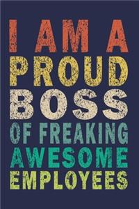I am a Proud Boss of Freaking Awesome Employees