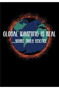 Global Warming Is Real Yours Truly Science