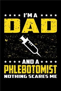 I'm A Dad And A Phlebotomist Nothing Scares Me