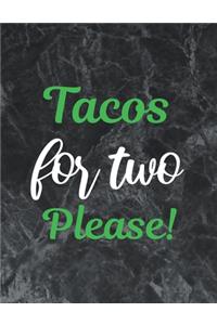 Tacos for two please