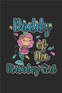 Daddy Of The Birthday Girl