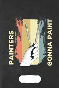 Painters Gonna Paint