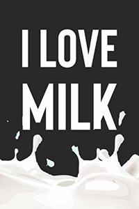 I Love Milk