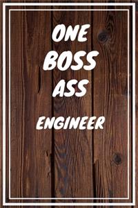 One Boss Ass Engineer