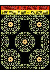 Mandala Coloring Book for Meditation & Reluxation