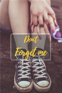 Don't Forget Me