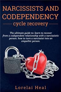 Narcissists and codependency cycle recovery