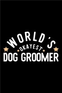World's Okayest Dog Groomer