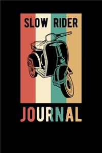 Slow Rider Journal