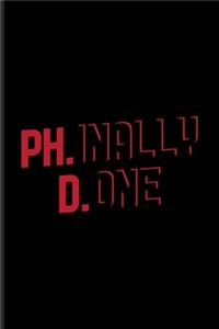 Ph.inally D.one